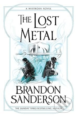 Lost Metal, A Mistborn Novel Orion Publishing Co