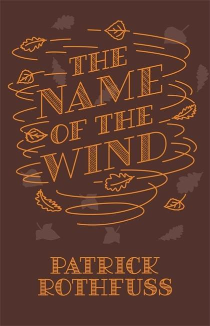 Name of the Wind, 10th Anniversary Hardback Edition Orion Publishing Co