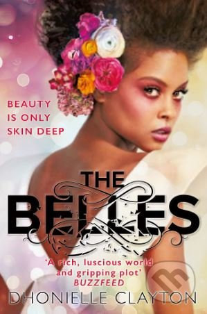 The Belles - Dhonielle Clayton - kniha z kategorie Sci-fi, fantasy a komiksy