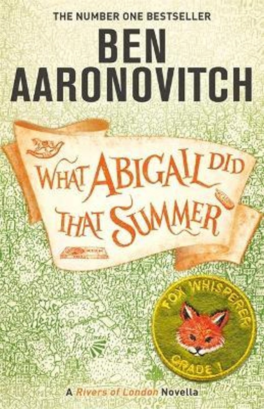 What Abigail Did That Summer (A Rivers Of London Novella) - kniha z kategorie Sci-fi, fantasy a komiksy
