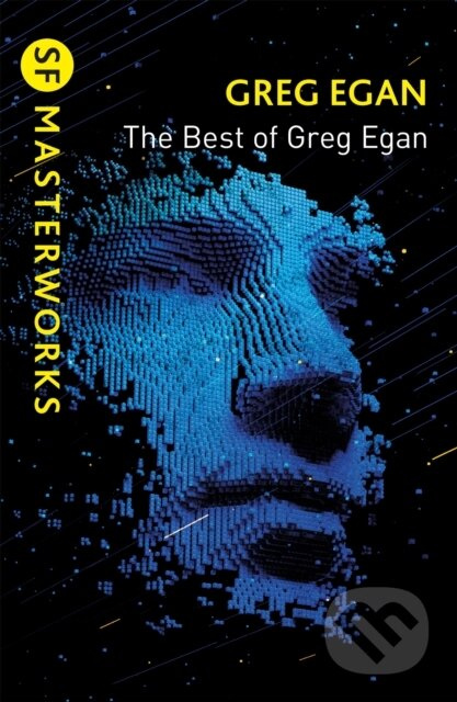 The Best of Greg Egan - Greg Egan - kniha z kategorie Společenská beletrie