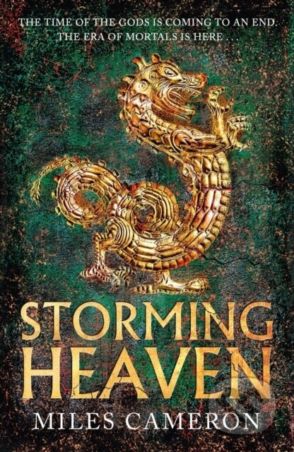 Storming Heaven (The Age of Bronze: Book 2) - Miles Cameron - kniha z kategorie Fantasy