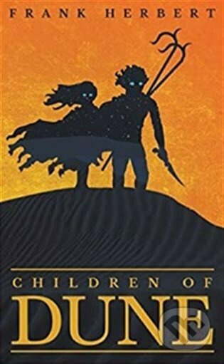 Children Of Dune, The inspiration for the blockbuster film Orion Publishing Co