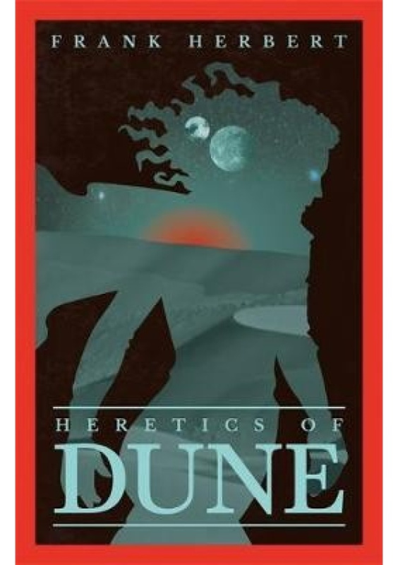 Heretics Of Dune (The Fifth Dune Novel) - Frank Herbert