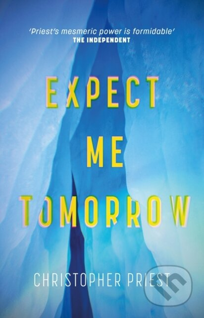 Expect Me Tomorrow - Priest. Christopher - kniha z kategorie Sci-fi