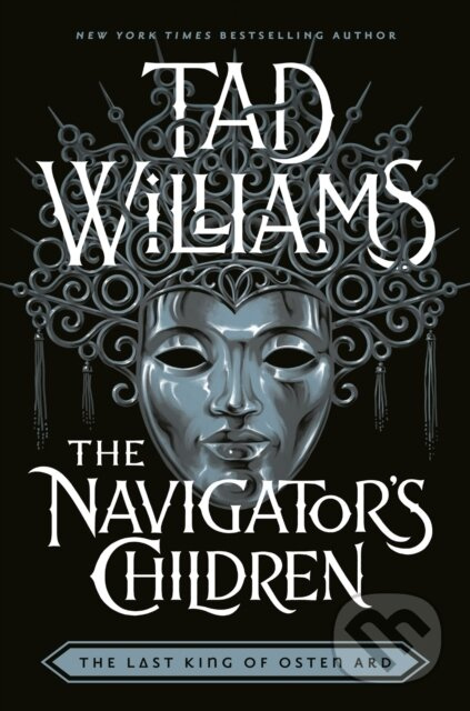 The Navigator's Children (The epic conclusion to the groundbreaking Last King of Osten Ard series) - kniha z kategorie Sci-fi a fantasy