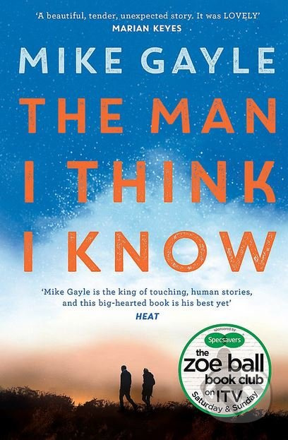 The Man I Think I Know - Mike Gayle - kniha z kategorie Společenská beletrie