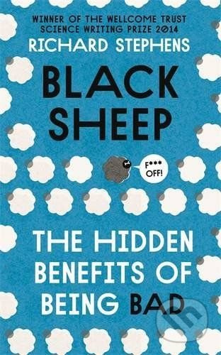 Black Sheep (The Hidden Benefits of Being Bad) - Richard Stephens - kniha z kategorie Odborné a naučné