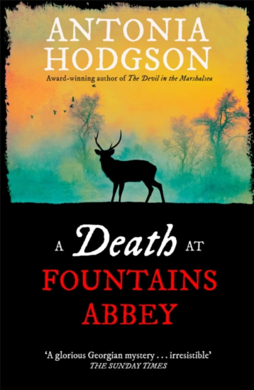 A Death at Fountains Abbey - Antonia Hodgsonová
