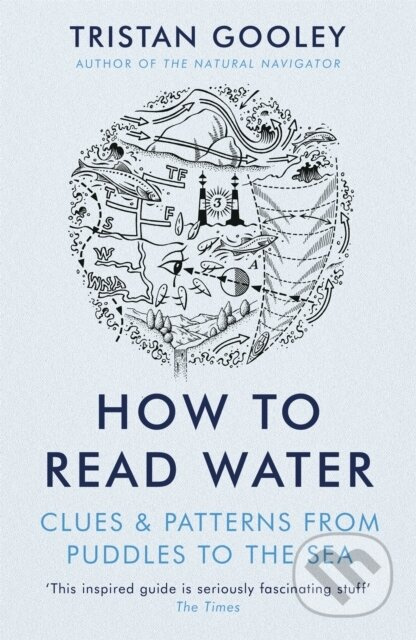 How To Read Water (Clues & Patterns from Puddles to the Sea) - kniha z kategorie Individuální sporty
