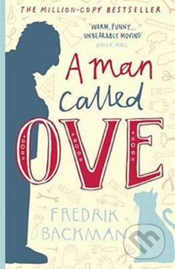 A Man Called Ove - Fredrik Backman - kniha z kategorie Společenská beletrie