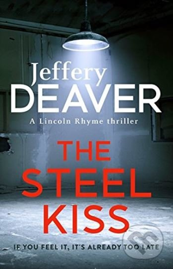 The Steel Kiss - Jeffery Deaver - kniha z kategorie Detektivky, thrillery a horory