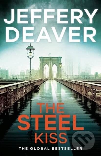 The Steel Kiss (Lincoln Rhyme Book 12) - Jeffery Deaver - kniha z kategorie Detektivky, thrillery a horory