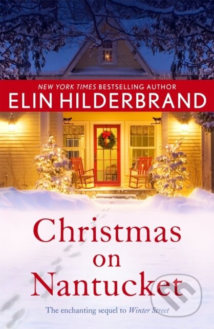 Christmas on Nantucket (Book 2 in the gorgeous Winter Series from the author of Netflix's THE PERFECT COUPLE) - kniha z kategorie Společenská beletrie