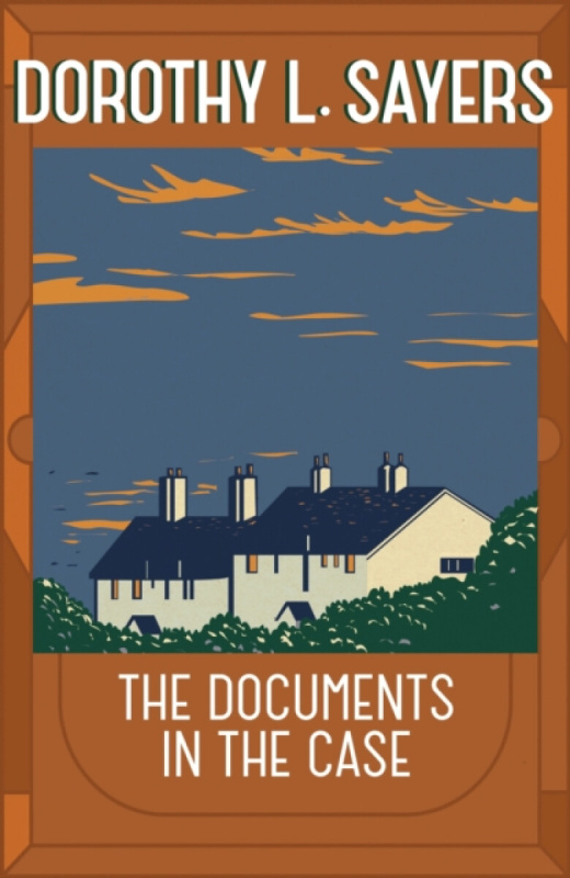 The Documents in the Case - Dorothy L Sayers - kniha z kategorie Detektivky
