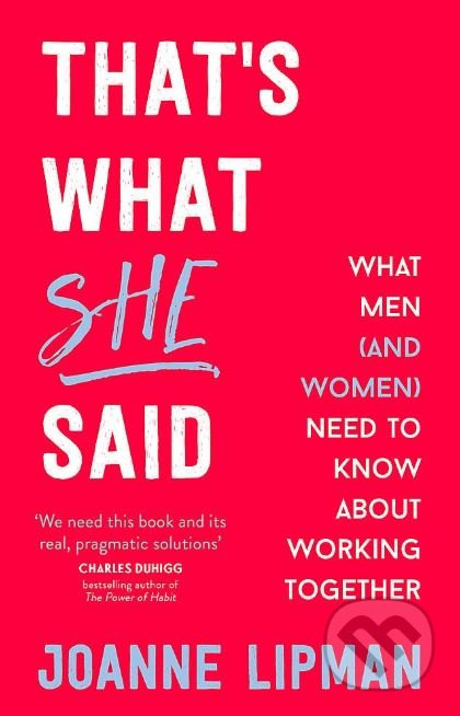 That's What She Said (What Men (and Women) Need to Know About Working Together) - kniha z kategorie Psychologie