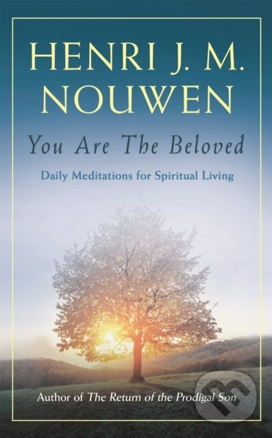 You are the Beloved (Daily Meditations for Spiritual Living) - kniha z kategorie Kresťanstvo