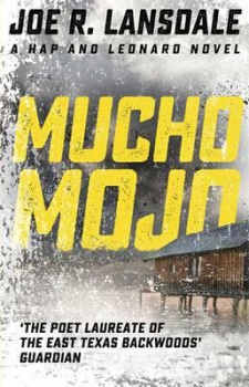 Mucho Mojo, Hap and Leonard Book 2 Hodder & Stoughton