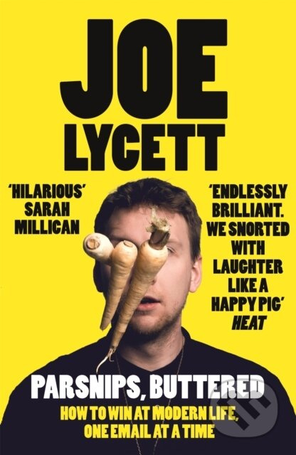 Parsnips, Buttered (The hilarious, bestselling book from comedian Joe Lycett, perfect for Christmas gifting) - kniha z kategorie Zdraví a životní styl