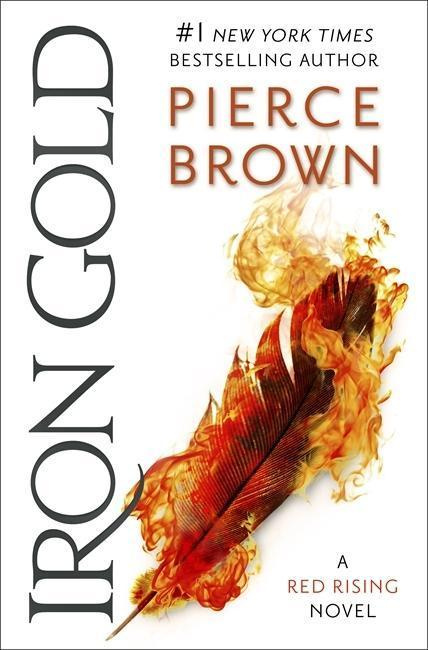 Iron Gold, The explosive new novel in the Red Rising series: Red Rising Series 4 Hodder & Stoughton