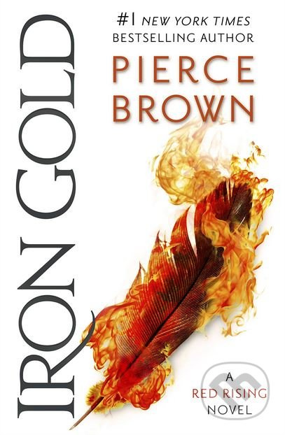 Iron Gold, The explosive new novel in the Red Rising series: Red Rising Series 4 Hodder & Stoughton
