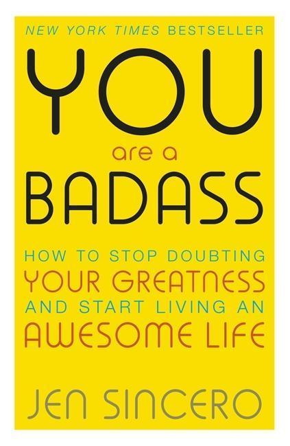 You are a Badass (How to Stop Doubting Your Greatness and Start Living an Awesome Life) - kniha z kategorie Psychologie