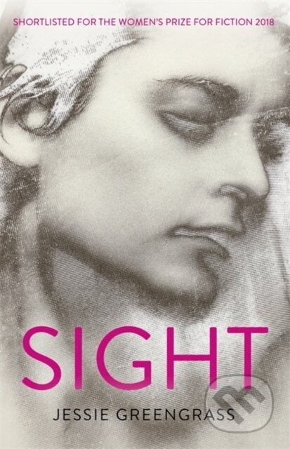 Sight (SHORTLISTED FOR THE WOMEN'S PRIZE FOR FICTION 2018) - kniha z kategorie Společenská beletrie