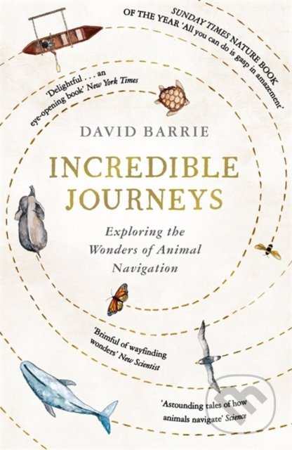 Incredible Journeys - David Barrie - kniha z kategorie Přírodní vědy a technika