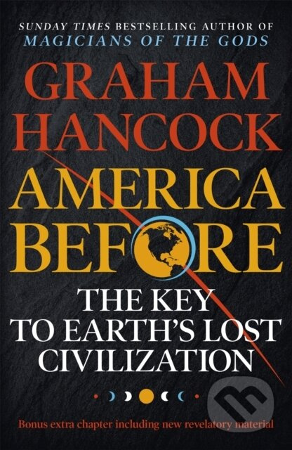America Before: The Key to Earth's Lost Civilization - kniha z kategorie Historie
