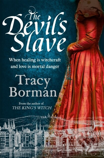 The Devil's Slave (the stunning sequel to The King's Witch) - kniha z kategorie Společenská beletrie