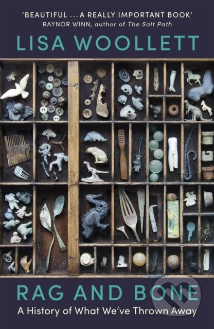 Rag and Bone (A History of What We've Thrown Away) - kniha z kategorie Historie