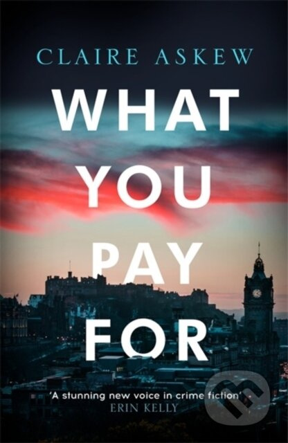 What You Pay For (Shortlisted for McIlvanney and CWA Awards) - kniha z kategorie Detektivky, thrillery a horory