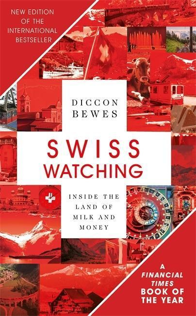 Swiss Watching (Inside the Land of Milk and Money) - kniha z kategorie Beletrie