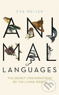 Animal Languages - Eva Meijer - kniha z kategorie Přírodní vědy a technika