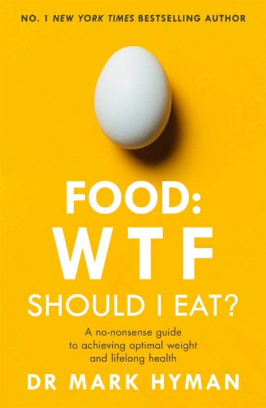 Food: WTF Should I Eat? - Mark Hyman - kniha z kategorie Medicína