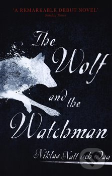 The Wolf and the Watchman - Niklas Natt och Dag - kniha z kategorie Detektivky
