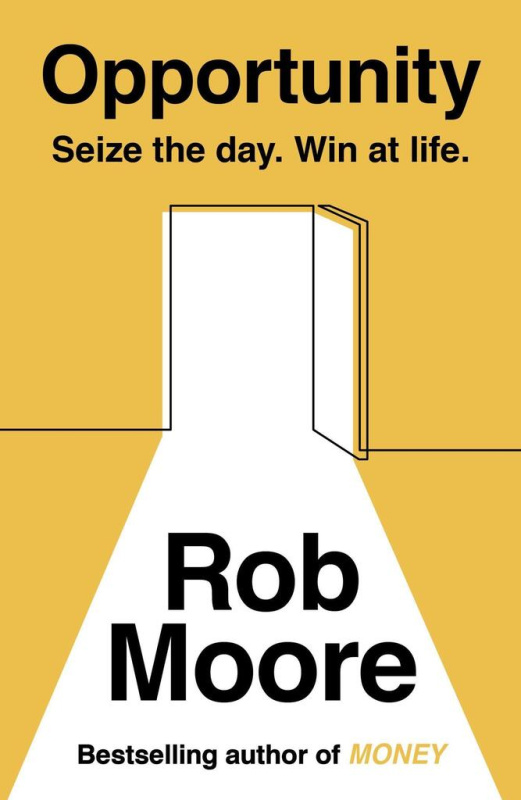 Opportunity (Seize The Day. Win At Life.) - Rob Moore - kniha z kategorie Byznys a management