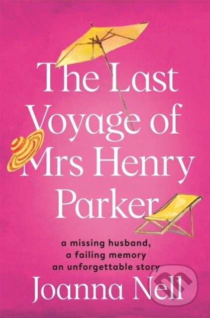The Last Voyage of Mrs Henry Parker (A heartwarming and uplifting love story you will never forget) - kniha z kategorie Společenská beletrie