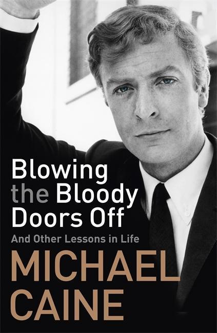 Blowing the Bloody Doors Off : And Other Lessons in Life - kniha z kategorie Beletrie