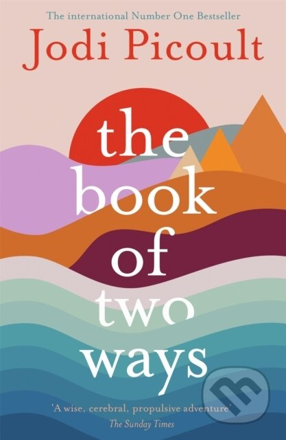 The Book of Two Ways: The stunning bestseller about life, death and missed opportunities - kniha z kategorie Společenská beletrie