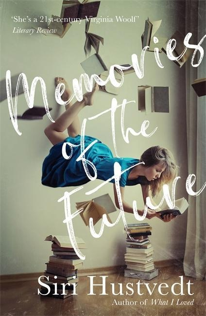Memories of the Future - Siri Hustvedt - kniha z kategorie Společenská beletrie