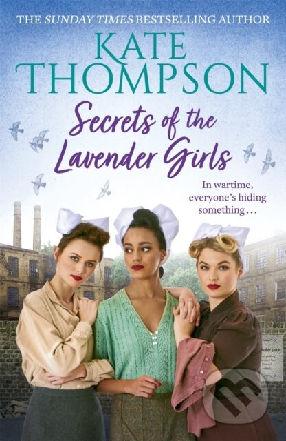 Secrets of the Lavender Girls (a heart-warming and gritty WW2 saga) - kniha z kategorie Romantika