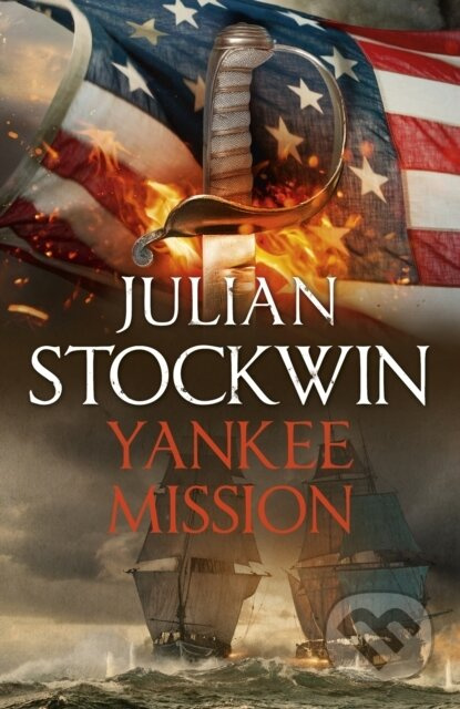 Yankee Mission (Thomas Kydd 25) - Julian Stockwin - kniha z kategorie Beletrie
