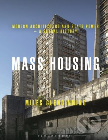 Mass Housing (Modern Architecture and State Power - a Global History) - kniha z kategorie Architektura