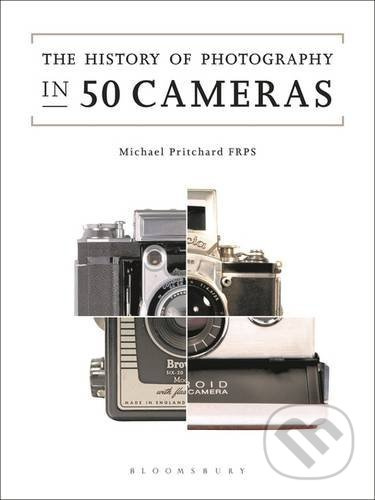The History of Photography in 50 Cameras - Michael Pritchard - kniha z kategorie Odborné a naučné