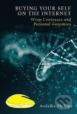 Buying Your Self on the Internet (Wrap Contracts and Personal Genomics) - kniha z kategorie Mikrobiologie, genetika a biochemie