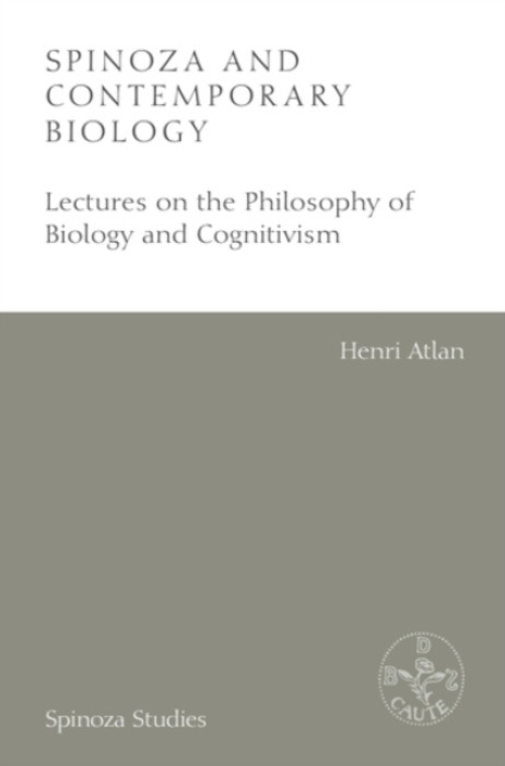 Edinburgh University Press Spinoza and Contemporary Biology - Atlan, Henri