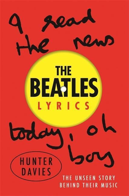 The Beatles Lyrics (The Unseen Story Behind Their Music) - kniha z kategorie Hudba
