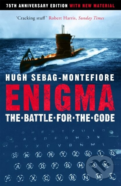 Enigma (The Battle For The Code) - Hugh Sebag-Montefiore - kniha z kategorie Humanitní a společenské vědy