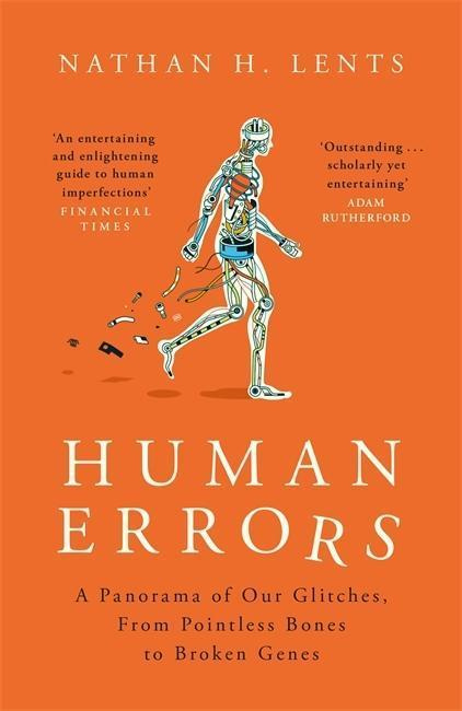 Human Errors (A Panorama of Our Glitches, From Pointless Bones to Broken Genes) - kniha z kategorie Medicína
